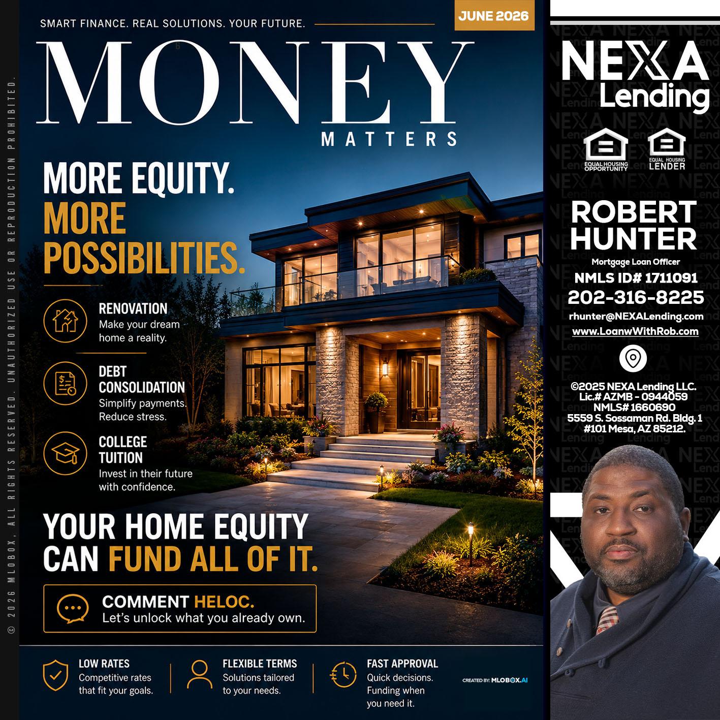 MONEY MATTERS - Robert Hunter -Mortgage Loan Officer