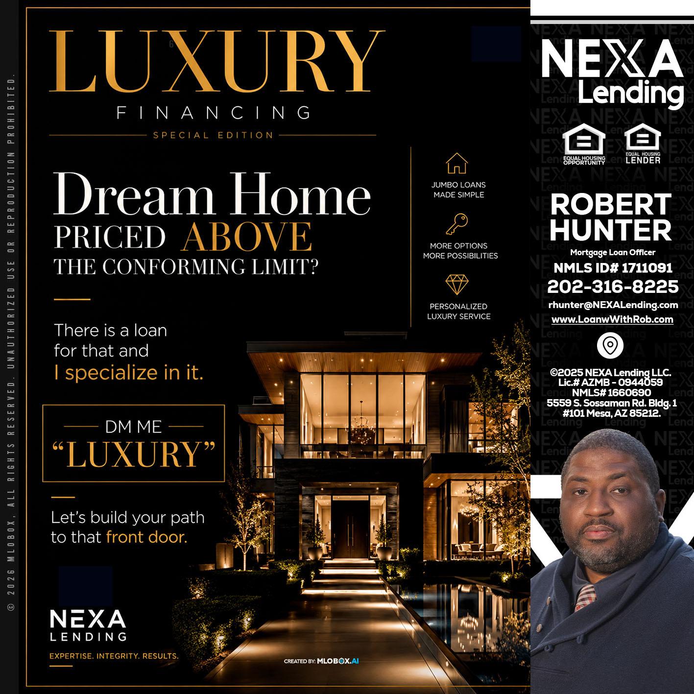 LUXURY - Robert Hunter -Mortgage Loan Officer