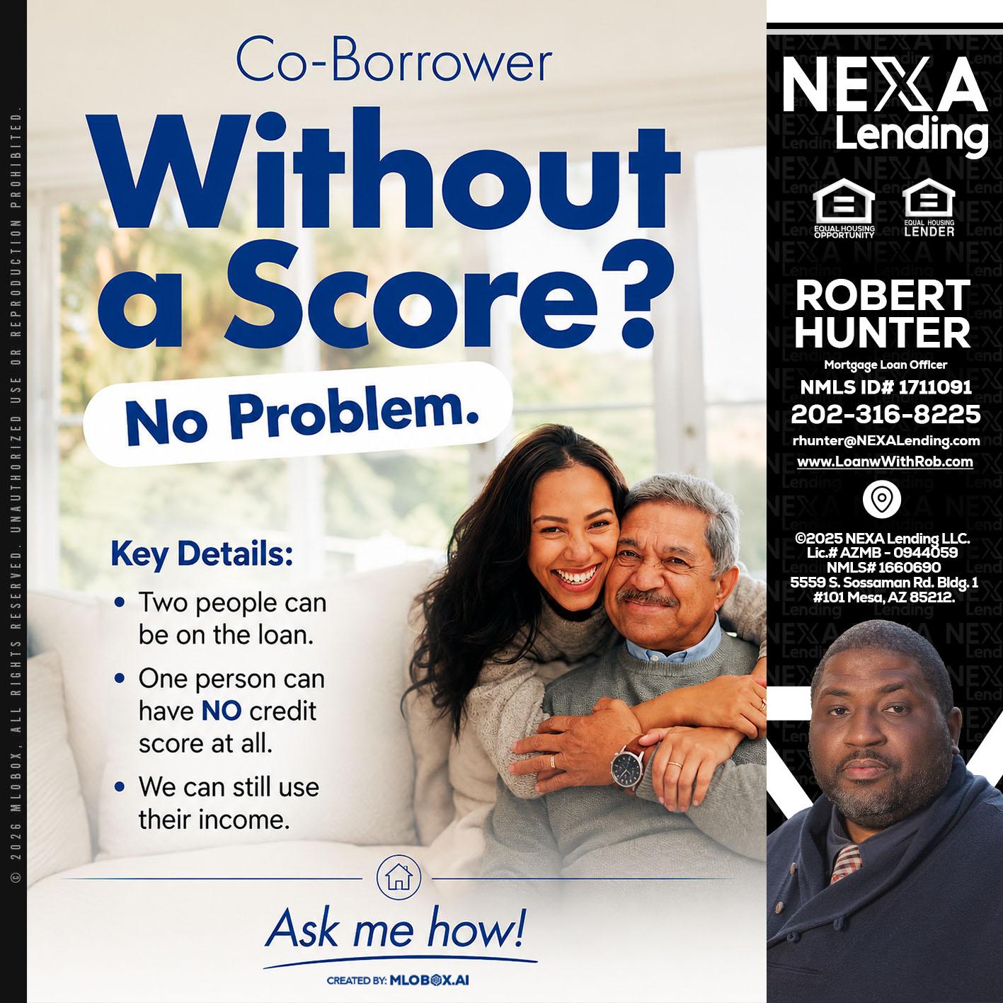 WITHOUT SCORE? - Robert Hunter -Mortgage Loan Officer