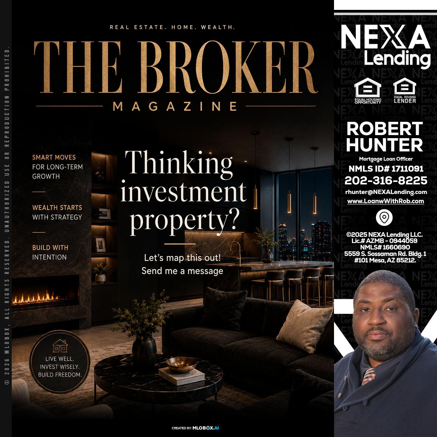 THE BROKER - Robert Hunter -Mortgage Loan Officer