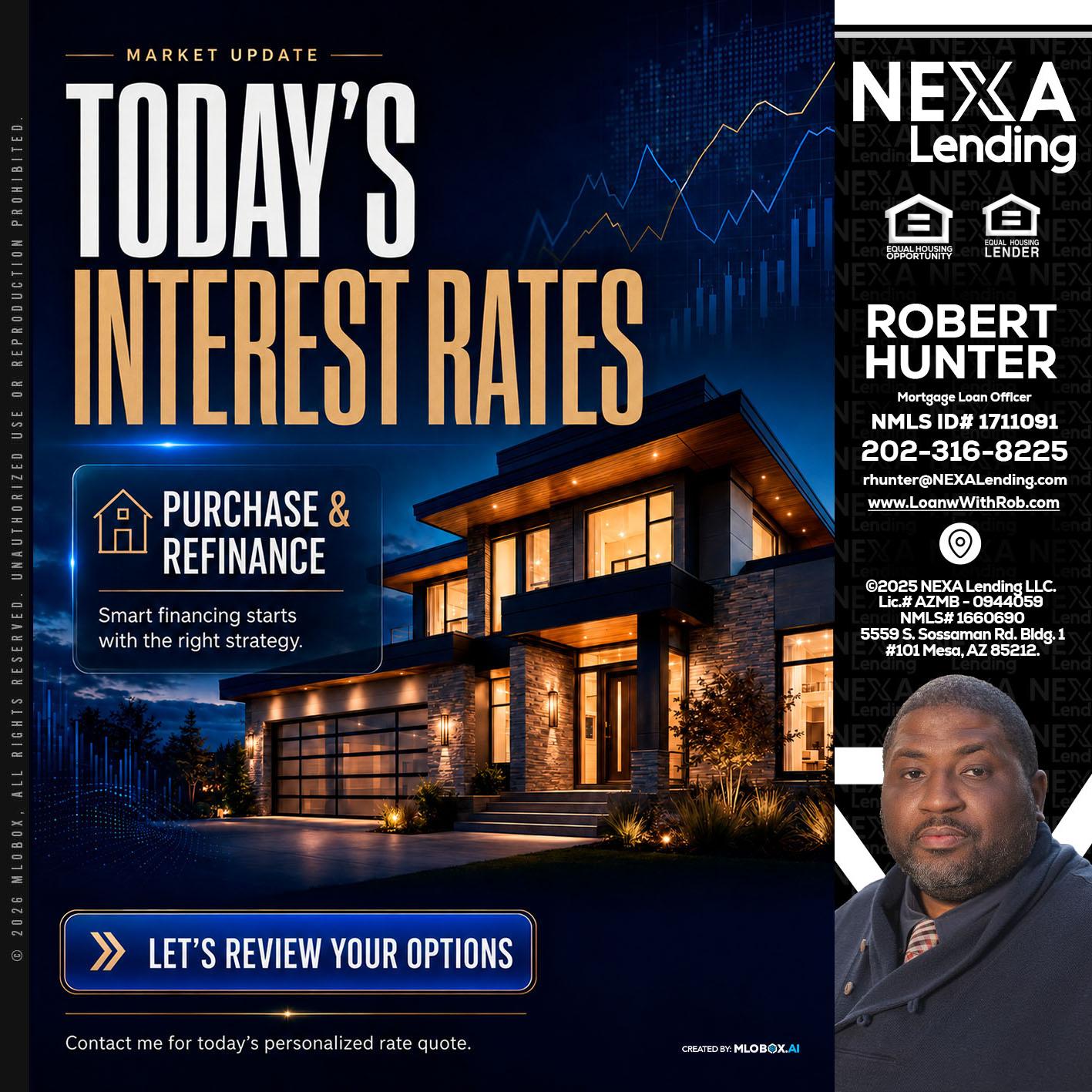 TODAYS RATES - Robert Hunter -Mortgage Loan Officer
