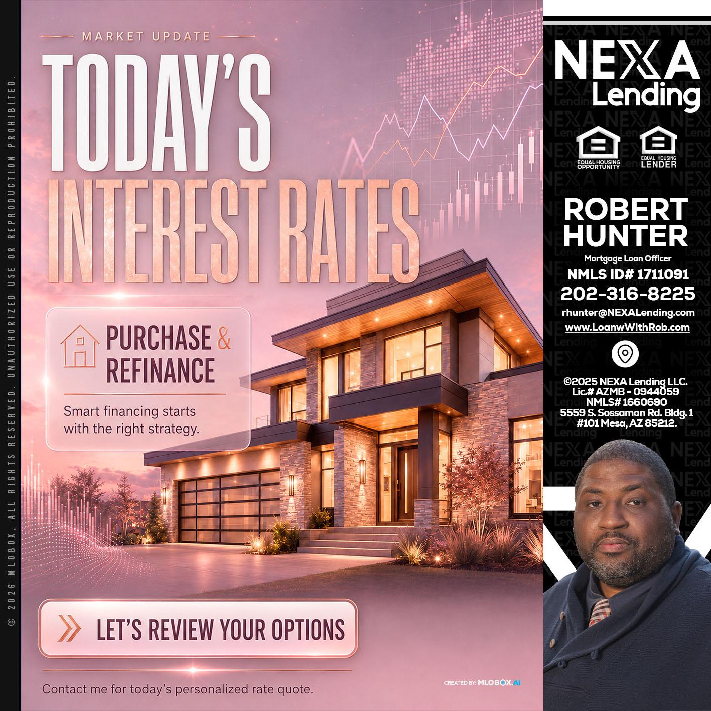 todays interest rates - Robert Hunter -Mortgage Loan Officer