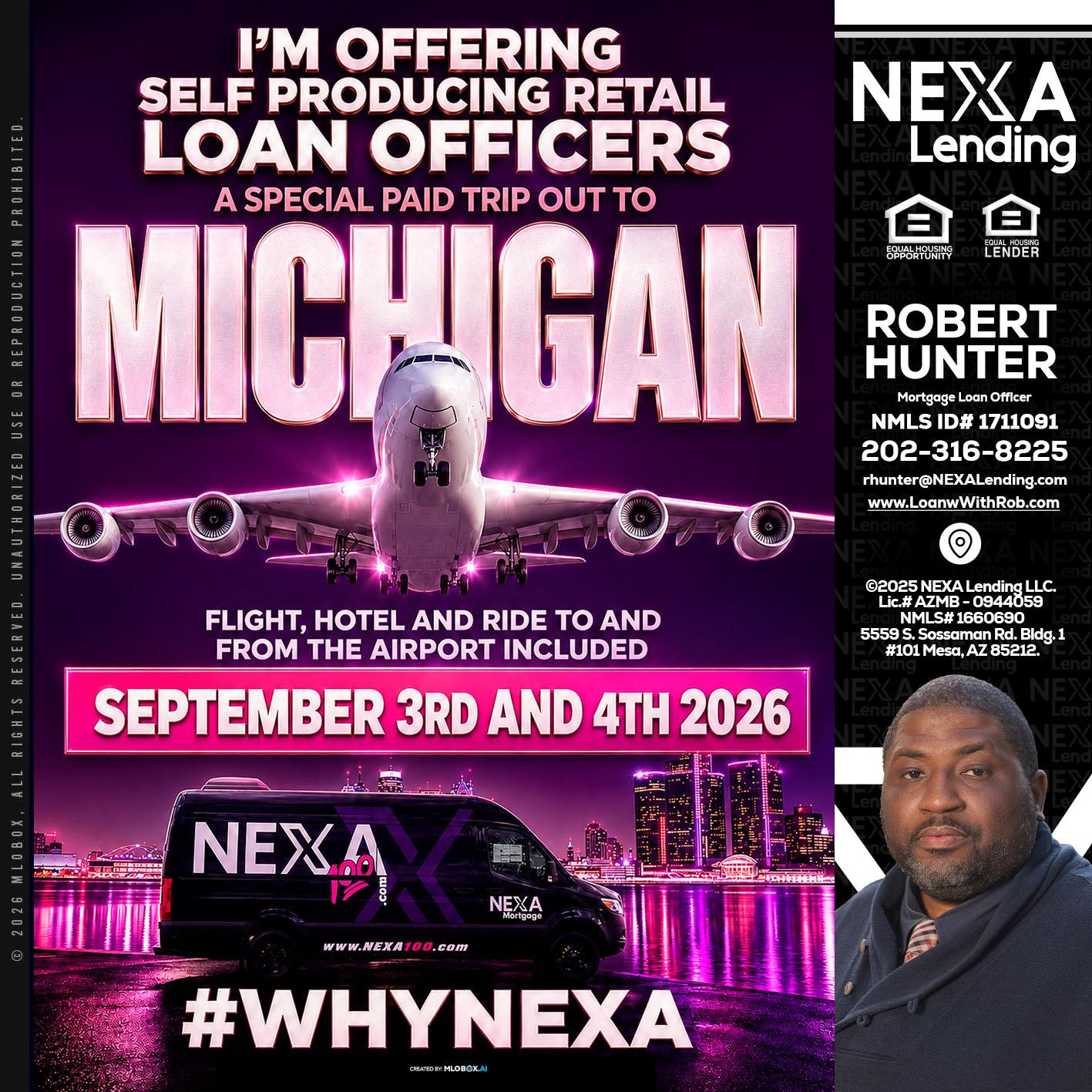MICHIGAN TRIP - Robert Hunter -Mortgage Loan Officer