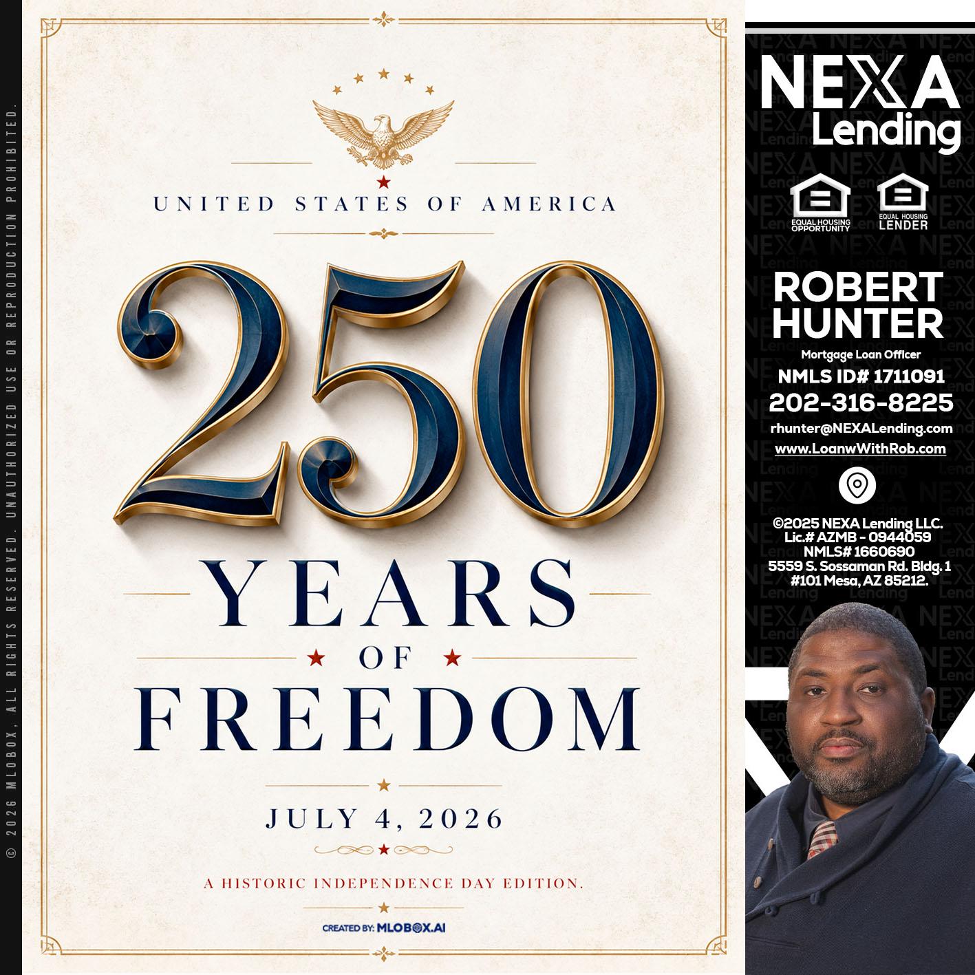 250 YEARS - Robert Hunter -Mortgage Loan Officer