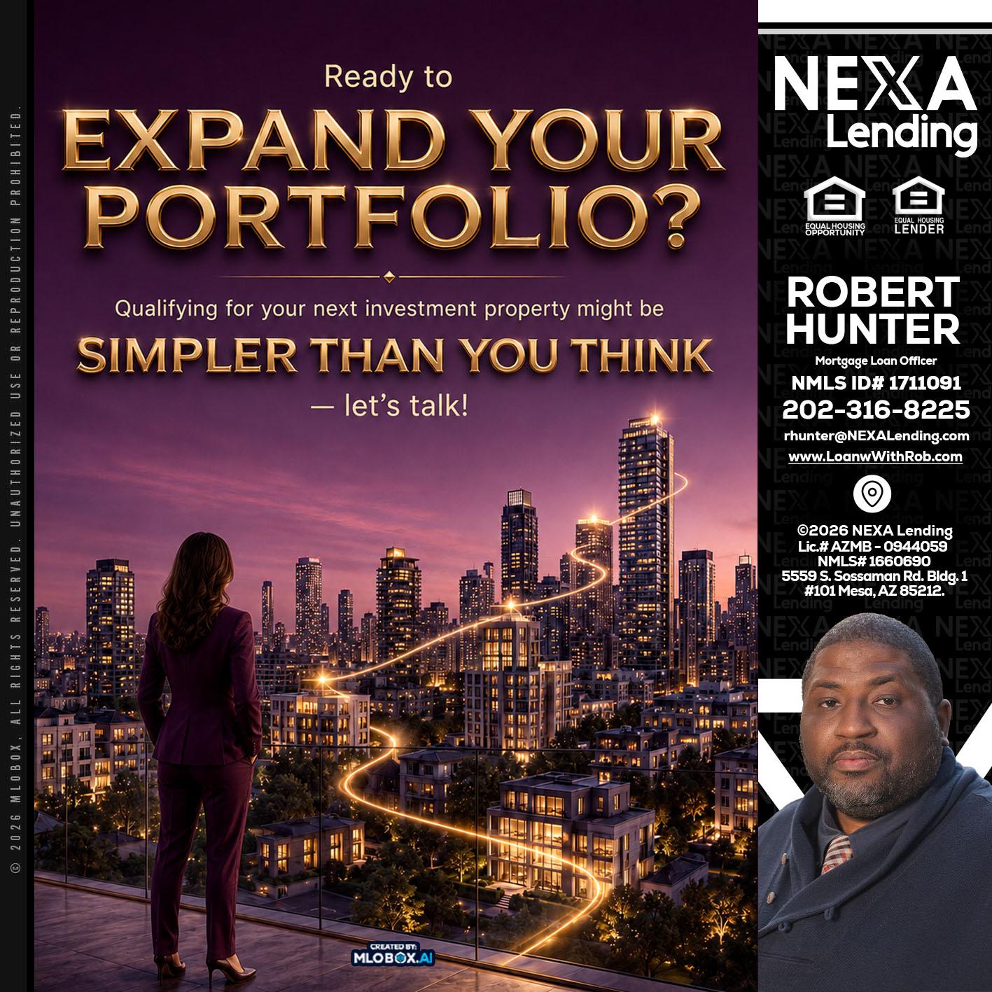 EXPAND YOUR PORTFOLIO - Robert Hunter -Mortgage Loan Officer