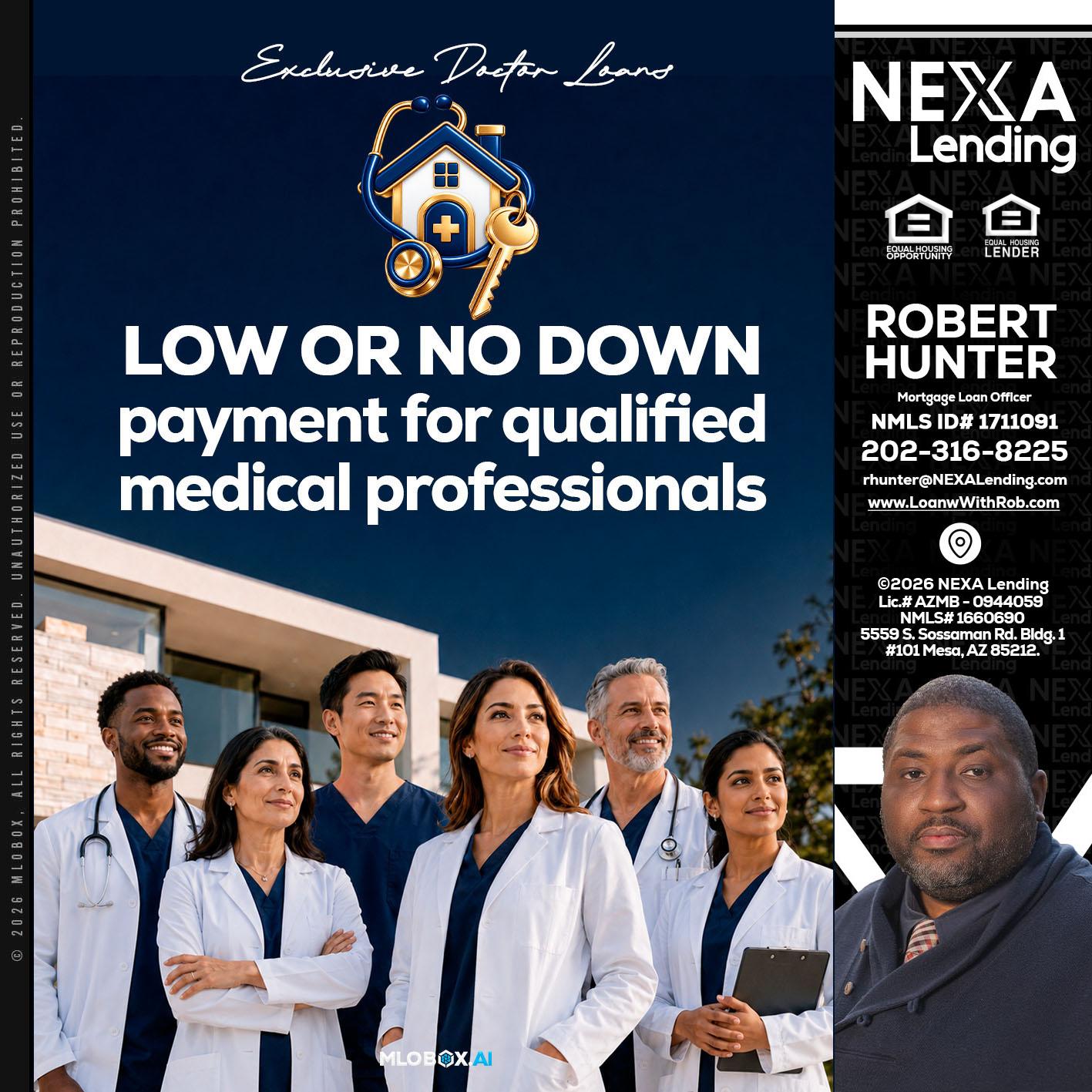 DOCTOR LOANS - Robert Hunter -Mortgage Loan Officer