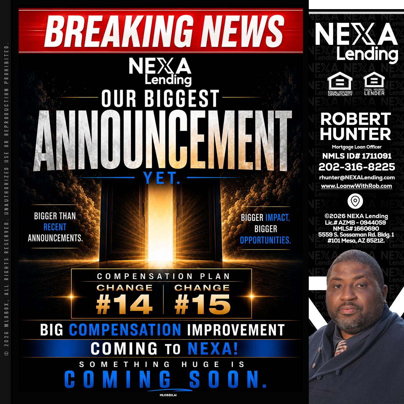 BREAKING NEWS - Robert Hunter -Mortgage Loan Officer