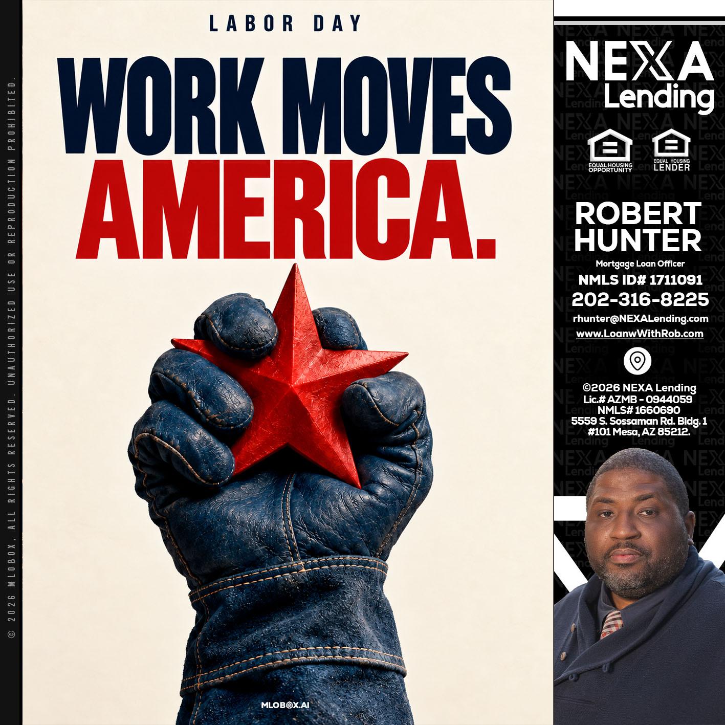 WORKS MOVES AMERICA - Robert Hunter -Mortgage Loan Officer
