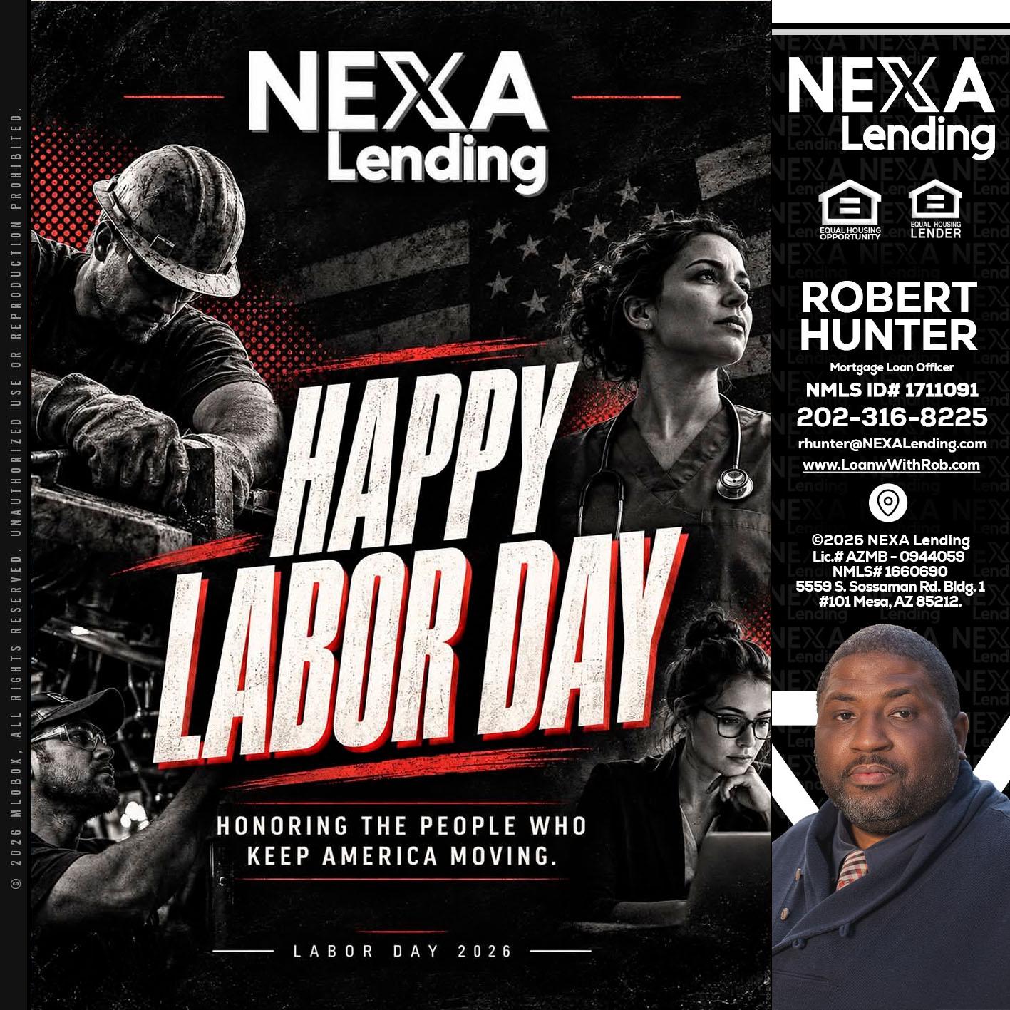 LABOR DAY - Robert Hunter -Mortgage Loan Officer