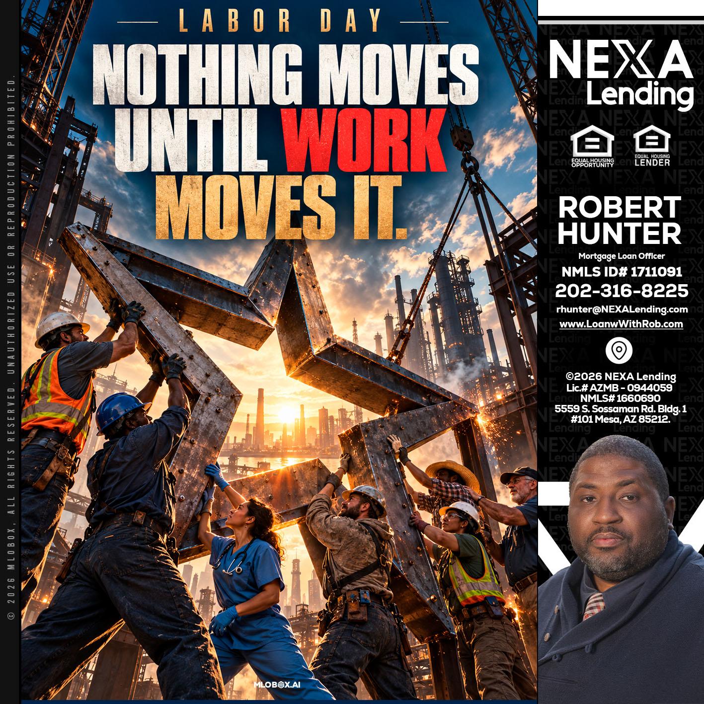 LABOR DAY - Robert Hunter -Mortgage Loan Officer